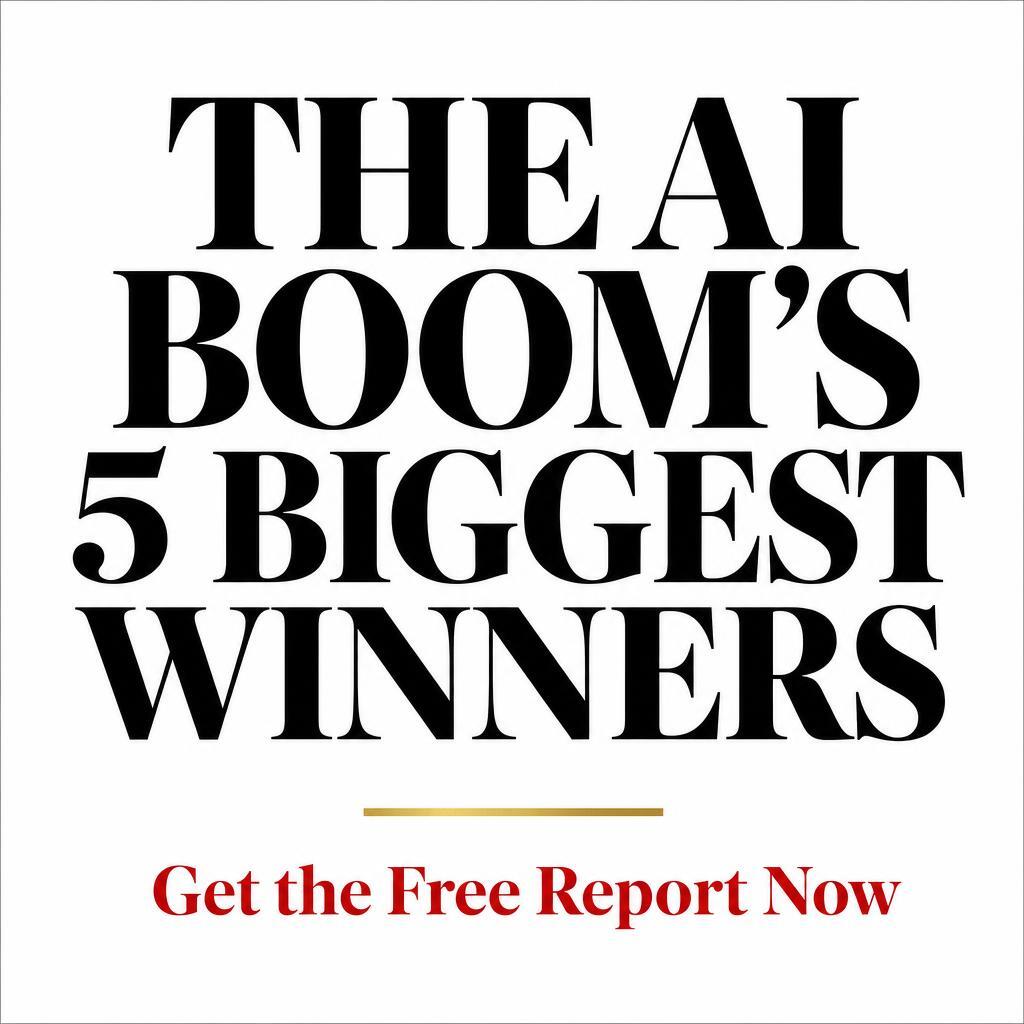 The AI Boom's 5 Biggest Winners — Get the Free Report Now