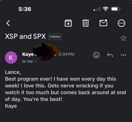 Email testimonial: XSP and SPX - best program ever!